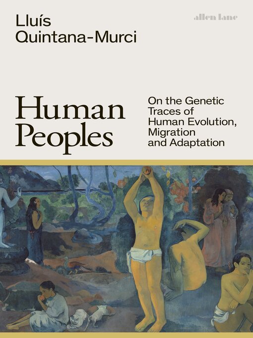 Title details for Human Peoples by Lluís Quintana-Murci - Available